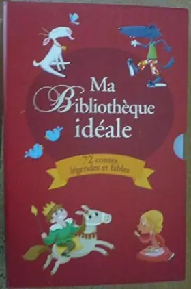 Couverture du produit · MA BIBLIOTHÔQUE IDALE 72 CONTES ET FALE