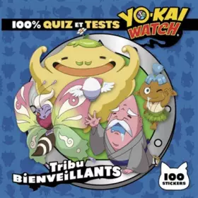 Couverture du produit · Yo-Kai Watch - 100% quiz et tests tribu Bienveillants