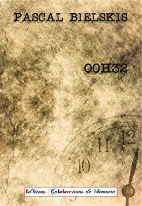 Couverture du produit · Zéro heure trente deux