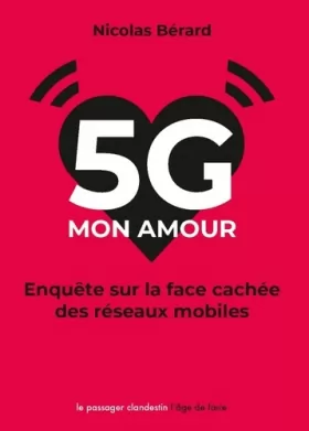 Couverture du produit · 5G, mon amour : Enquête sur la face cachée des réseaux mobiles