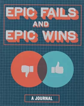 Couverture du produit · Epic Fails and Epic Wins: A Journal