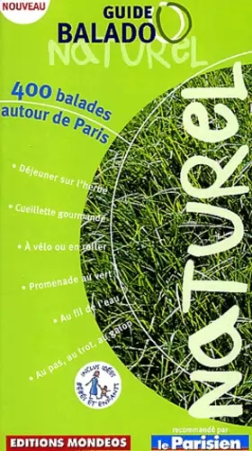Couverture du produit · Guide Balado Naturel : 400 balades autour de Paris