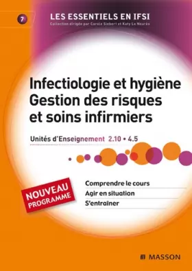 Couverture du produit · Infectiologie et hygiène - Gestion des risques et soins infirmiers - UE2.10 et 4.5 - Tome 7: TOME 7
