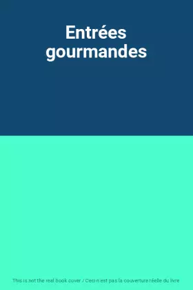 Couverture du produit · Entrées gourmandes