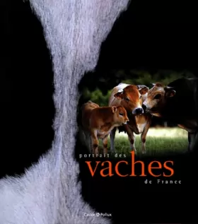 Couverture du produit · Portrait des vaches de France