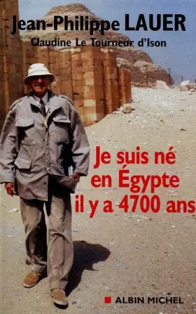 Couverture du produit · Je suis né en Egypte il y a 4700 ans