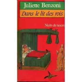 Couverture du produit · Dans le lit des rois / nuits de noces
