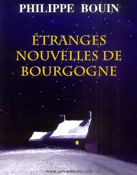 Couverture du produit · Etranges nouvelles de Bourgogne