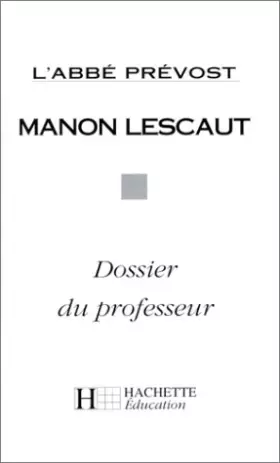Couverture du produit · Classiques hachette-professeur : Manon Lescaut