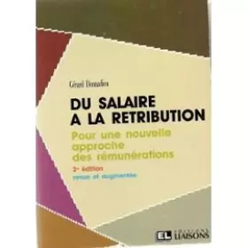 Couverture du produit · Du salaire à la rétribution : Pour une nouvelle approche des rémunérations