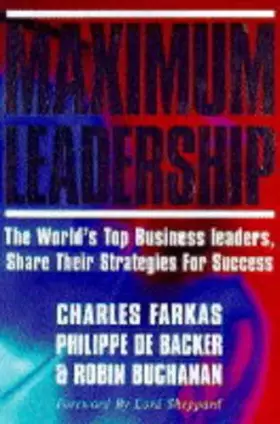 Couverture du produit · Maximum Leadership: The World's Top Business Leaders Discuss How They Add Value to Their Companies