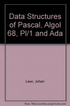 Couverture du produit · Data Structures of Pascal, Algol 68, Pl/1 and Ada