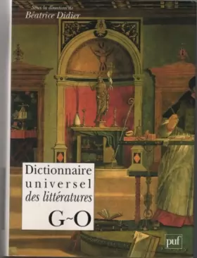 Couverture du produit · Dictionnaire universel des littératures G~O
