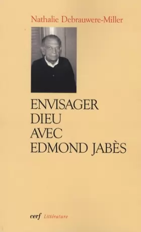 Couverture du produit · Envisager Dieu avec Edmond Jabès