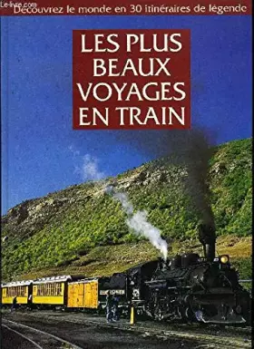 Couverture du produit · Les plus beaux voyages en train.