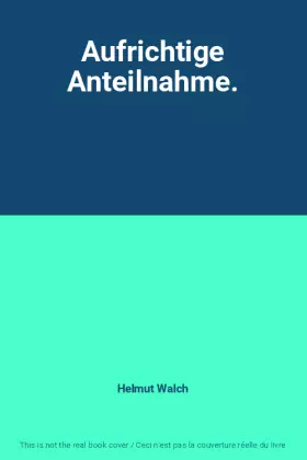 Couverture du produit · Aufrichtige Anteilnahme.