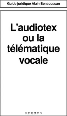 Couverture du produit · L'audiotex ou la télématique vocale