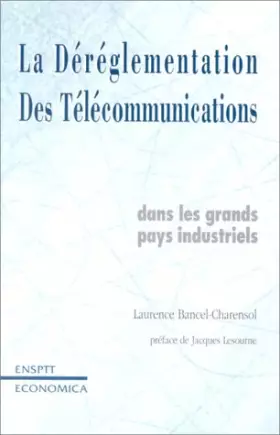 Couverture du produit · Le dérèglement des télécommunications dans les grands pays industrialisés