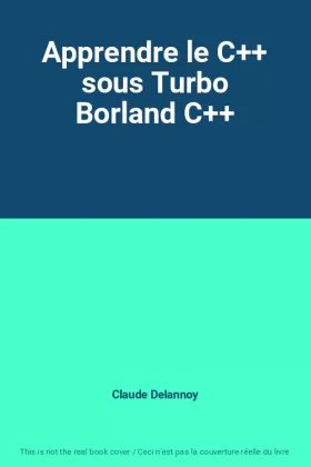 Couverture du produit · Apprendre le C++ sous Turbo Borland C++