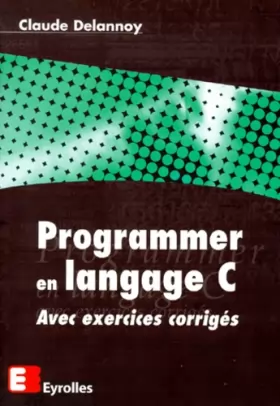 Couverture du produit · Programmer en langage C