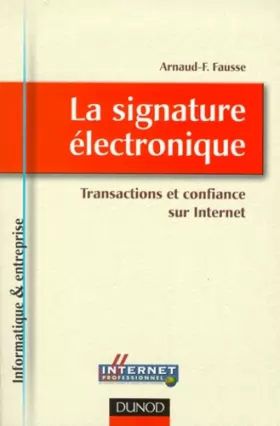 Couverture du produit · La signature électronique : Transactions et confiance sur Internet