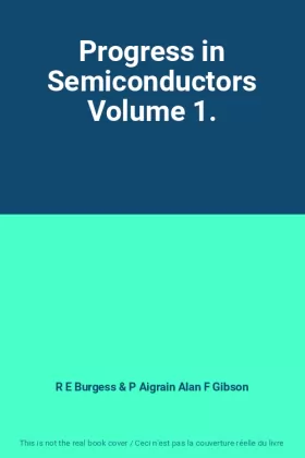 Couverture du produit · Progress in Semiconductors Volume 1.