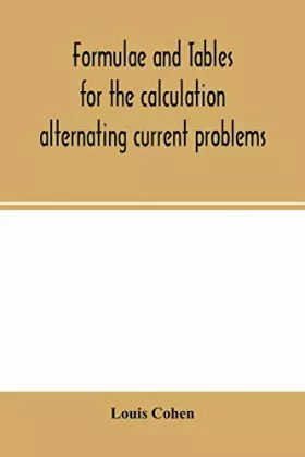Couverture du produit · Formulae and tables for the calculation alternating current problems