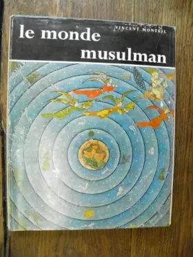 Couverture du produit · Vincent Monteil. Le Monde musulman