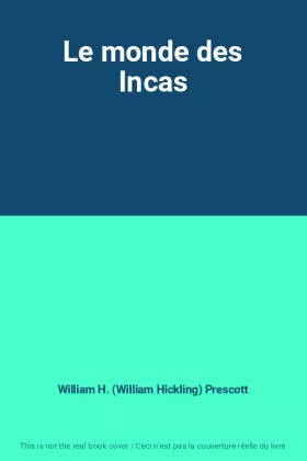 Couverture du produit · Le monde des Incas