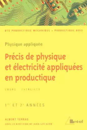 Couverture du produit · Précis de physique et électricité appliquées en productique