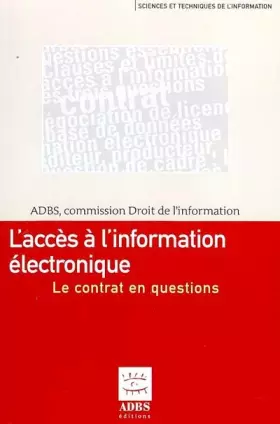 Couverture du produit · L'accès à l'information électronique : Le contrat en questions