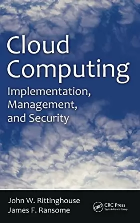 Couverture du produit · Cloud Computing: Implementation, Management, and Security