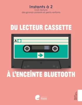 Couverture du produit · Du lecteur cassette à l'enceinte Bluetooth