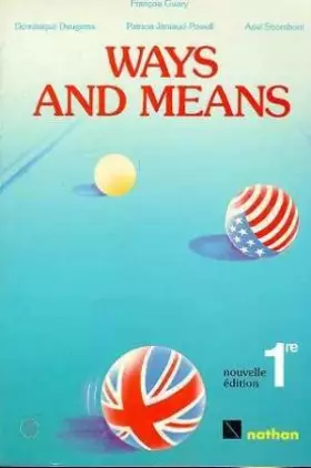 Couverture du produit · ANGLAIS 1ERE WAYS AND MEANS. Edition 1987