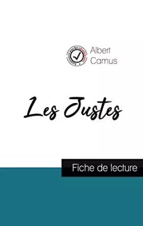 Couverture du produit · Les Justes de Camus (fiche de lecture et analyse complète de l'oeuvre)