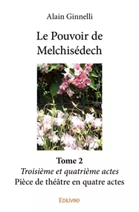 Couverture du produit · Le Pouvoir de Melchisédech - Tome 2