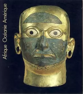 Couverture du produit · Un musée trois continents Arts d'Afrique, d'Océanie, d'Amérique Collection ethnographique du Linden Museum de Stuttgart