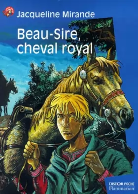 Couverture du produit · Beau-sire, cheval royal