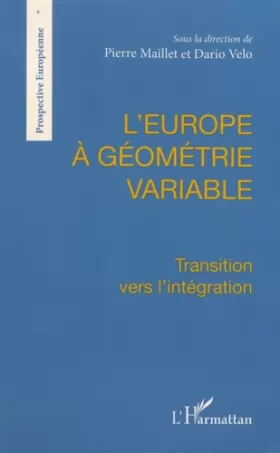Couverture du produit · L'Europe à géométrie variable: Transition vers l'intégration