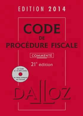 Couverture du produit · Code de procédure fiscale 2014, commenté avec cédérom - 21e éd.