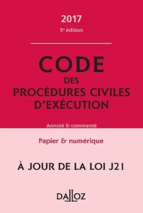 Couverture du produit · Code des procédures civiles d'exécution 2017, annoté et commenté - 5e éd.