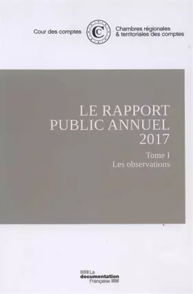 Couverture du produit · Le rapport annuel de la cour des comptes 2017 (3Tome)
