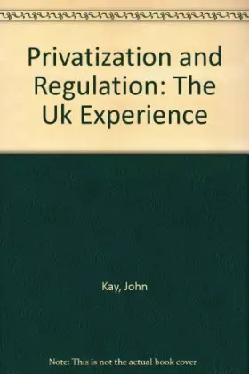 Couverture du produit · Privatization and Regulation: The Uk Experience