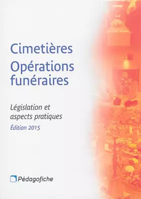 Couverture du produit · Cimetières Opérations funéraires: Législation et aspects pratiques