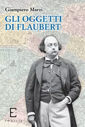 Couverture du produit · Gli oggetti di Flaubert