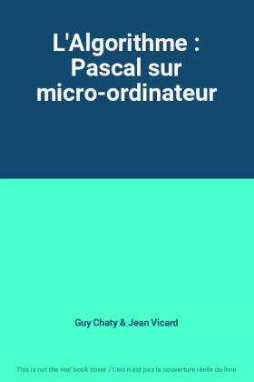 Couverture du produit · L'Algorithme : Pascal sur micro-ordinateur