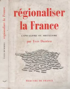 Couverture du produit · Régionaliser la France - Capitalisme ou socialisme
