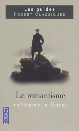 Couverture du produit · Le Romantisme en France et en Europe