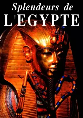 Couverture du produit · Splendeurs de l'Egypte