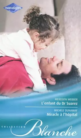 Couverture du produit · L'enfant du Dr Suarez  Miracle à l'hôpital